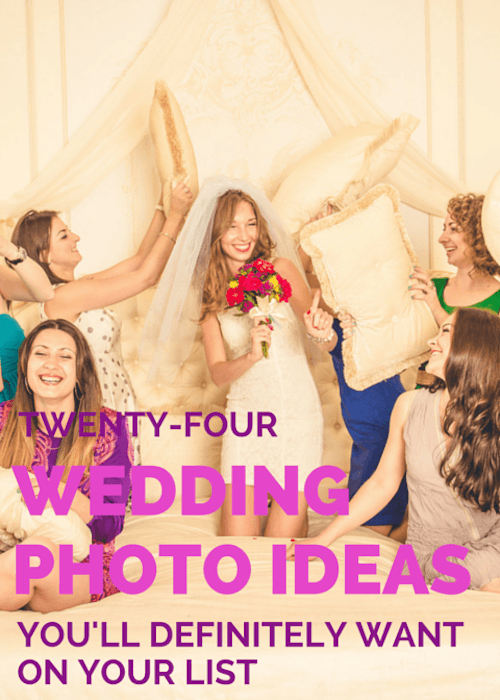 77 Wedding Photos You'll Want on Your List 