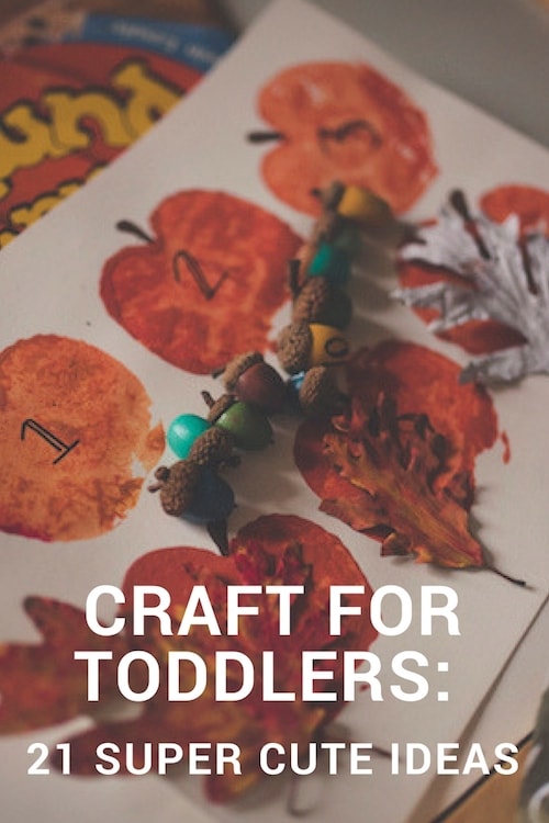 Craft For Toddlers: 21 Super Cute Ideas